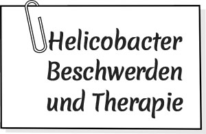Helicobacter Beschwerden und Therapie Helicobacter Beschwerden